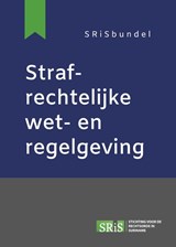 Strafrechtelijke wet- en regelgeving | De Stichting Voor De Rechtsorde In Suriname (SRiS) | 9789462127586