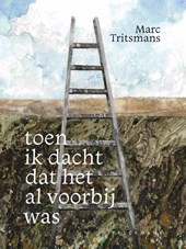 Toen ik dacht dat het al voorbij was