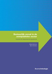 Bestuurlijk verval in de semipublieke sector