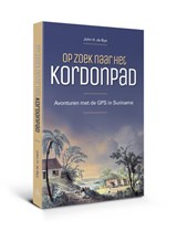 Op zoek naar het Kordonpad | John H. de Bye | 9789462492370
