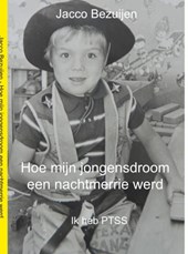 Hoe mijn jongensdroom een nachtmerrie werd