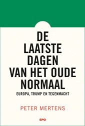 De laatste dagen van het oude normaal