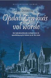 Opdat Zijn huis vol worde