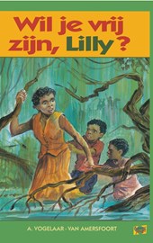 Wil je vrij zijn, Lilly?