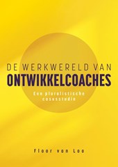 De werkwereld van ontwikkelcoaches