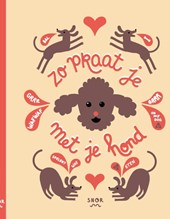 Zo praat je met je hond