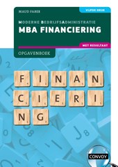 MBA Financiering met resultaat 5e druk Opgavenboek