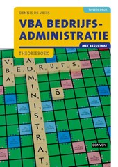 VBA Bedrijfsadministratie met resultaat 2e druk Theorieboek