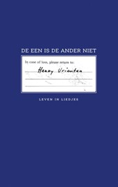 De een is de ander niet