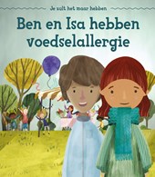 Ben en Isa hebben voedselallergie