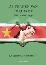 De tranen van Suriname | Radjindre Ramdhani | 9789463452250