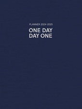 One Day, Day One planner 2024-2025
