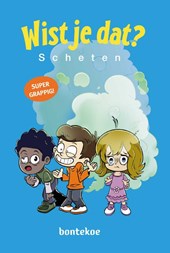 Wist je dat? – Scheten