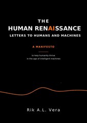 The human renaissance letters to humans and machines