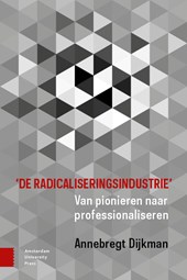 'De radicaliseringsindustrie'