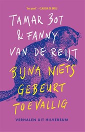 Bijna niets gebeurt toevallig