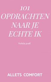101 Opdrachten naar je echte ik