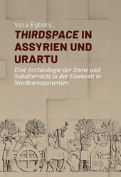 Thirdspace in Assyrien und Urartu