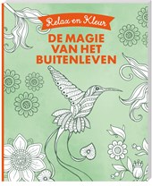 Relax en kleur - De magie van het buitenleven