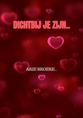 Dichtbij je zijn..