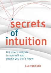 Secrets of Intuition