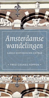 Amsterdamse wandelingen langs historische gevels