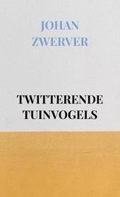 TWITTERENDE TUINVOGELS