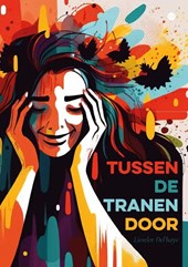 Tussen de tranen door