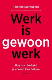 Werk is gewoon werk