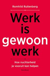 Werk is gewoon werk