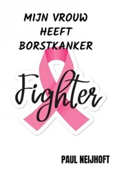 Mijn vrouw heeft borstkanker