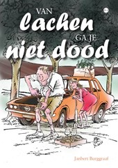 Van lachen ga je niet dood