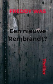 Een nieuwe Rembrandt?