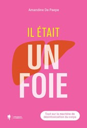 Il était un foie