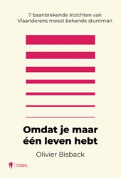 Omdat je maar één leven hebt