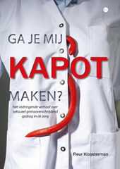 Ga je mij kapot maken?