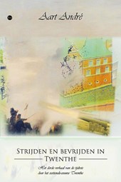 Strijden en bevrijden in Twenthe