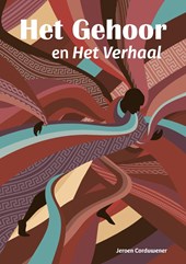 Het gehoor en het verhaal