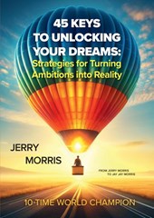 45 Keys to unlocking your dreams