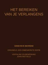 HET BEREIKEN VAN JE VERLANGENS