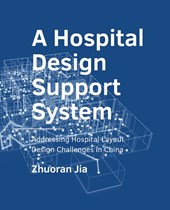 A Hospital Design Support System