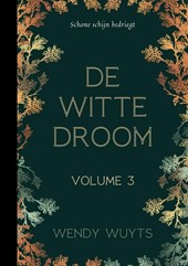 Volume 3 / De witte droom