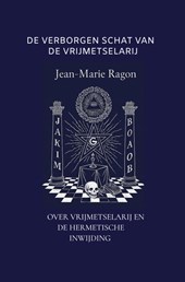 DE VERBORGEN SCHAT VAN DE VRIJMETSELARIJ