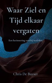 Waar Ziel en Tijd elkaar vergaten