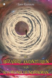 De bizarre avonturen van Raymond Hendrikman