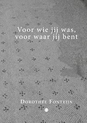 Voor wie jij was, voor waar jij bent