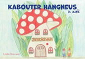 Kabouter Hangneus is ziek