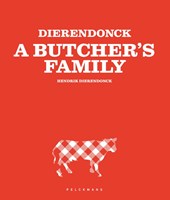 DIERENDONCK - A Butcher's Family (Nederlandse editie)