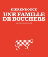 DIERENDONCK - Une famille de bouchers
