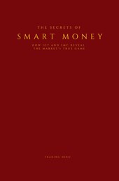 The Secrets of Smart Money
